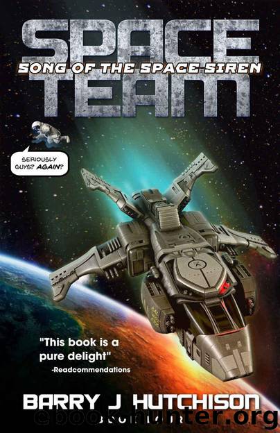 Space Team: Song of the Space Siren by Hutchison Barry J