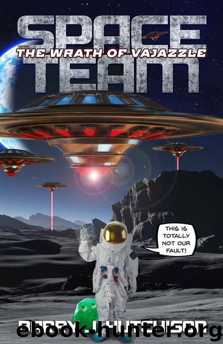 Space Team: The Wrath of Vajazzle by Barry J. Hutchison