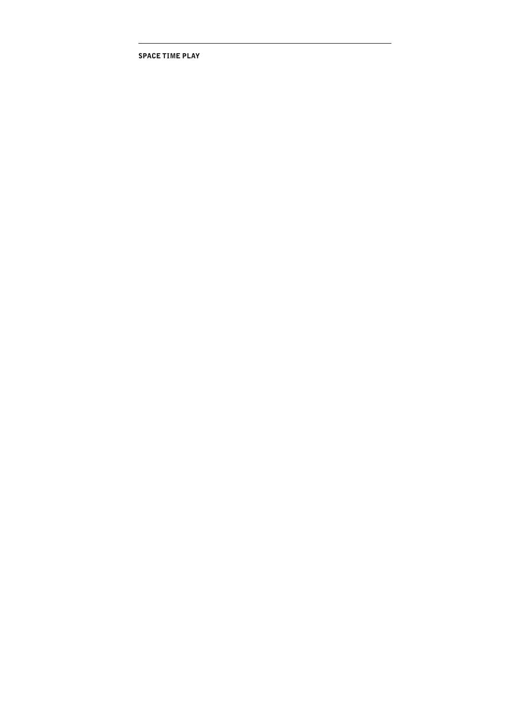 Space Time Play Computer Games, Architecture and Urbanism : The Next Level by Böttger Matthias;von Borries Friedrich;Walz Steffen P