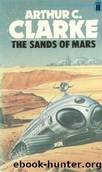 Space Trilogy - 03 - The Sands of Mars by Arthur C. Clarke