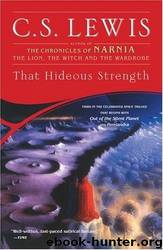 Space Trilogy 3 - That Hideous Strength by C.S. Lewis