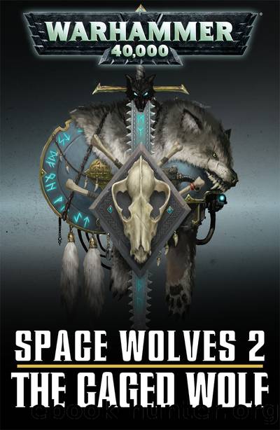 Space Wolves â The Caged Wolf by Ben Counter