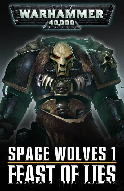 Space Wolves - Feast of Lies by Ben Counter