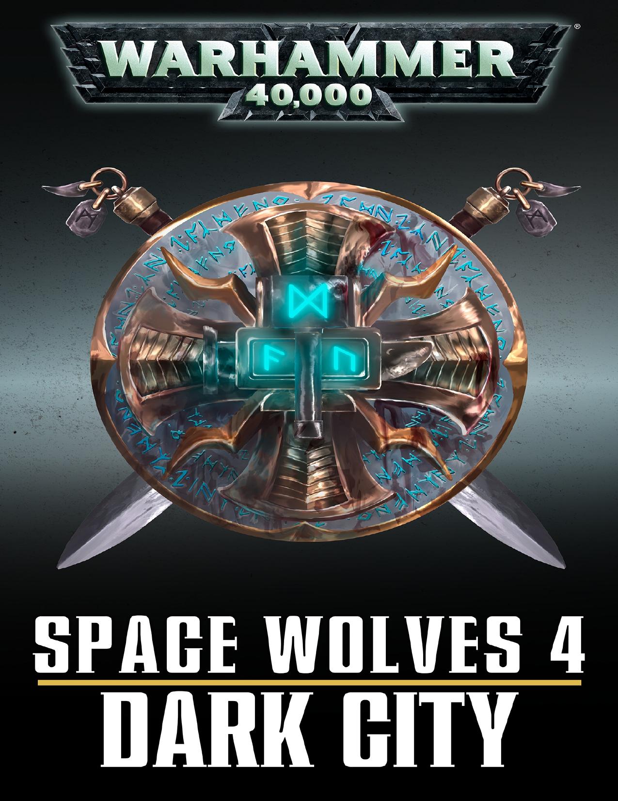 Space Wolves 4 - Dark City by Steve Lyons