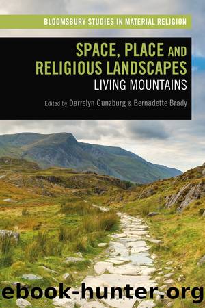 Space, Place and Religious Landscapes by Darrelyn Gunzburg Bernadette Brady