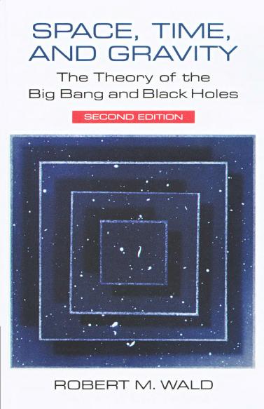 Space, Time, and Gravity: The Theory of the Big Bang and Black Holes by Unknow