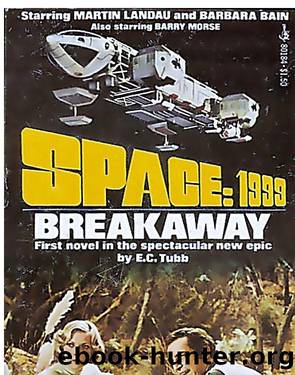 Space:1999 - Breakaway by E.C. Tubb