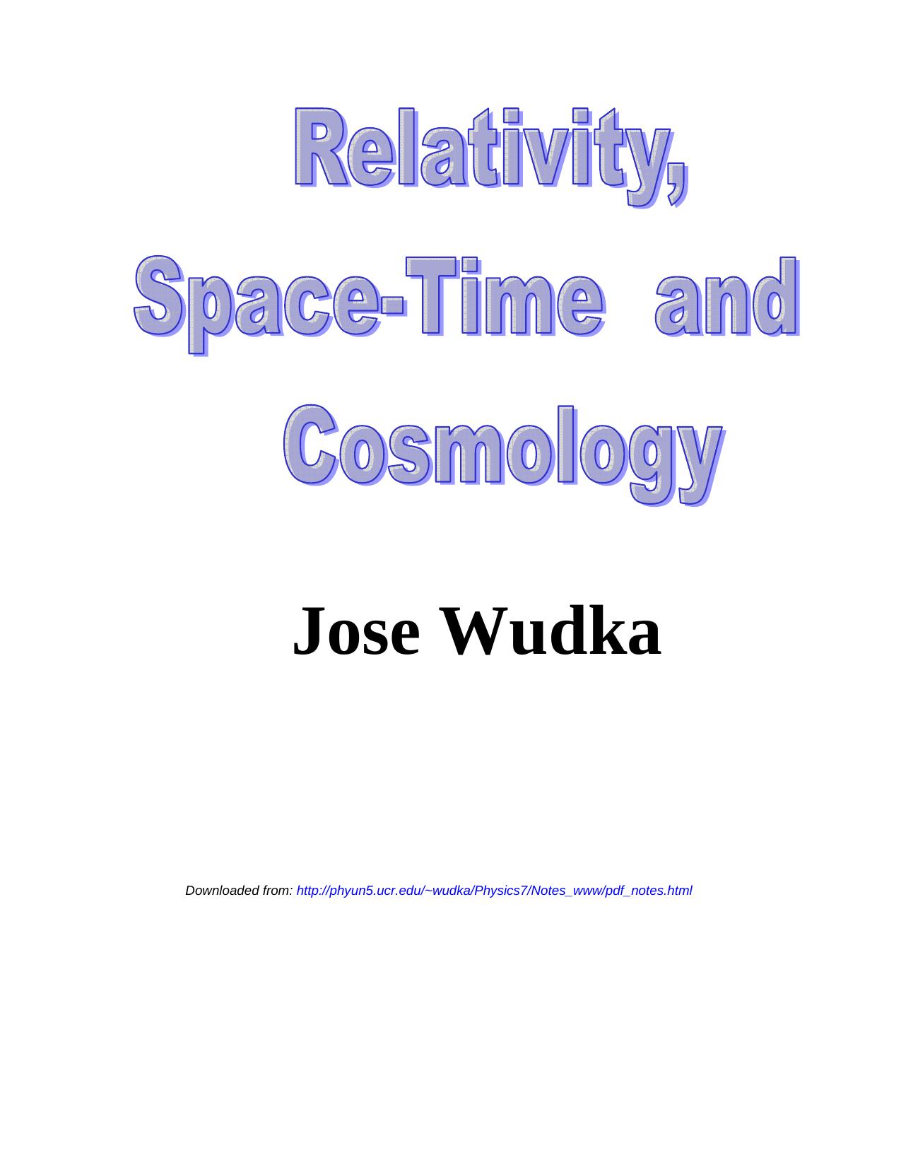 Space-time, relativity, and cosmology by Jose Wudka