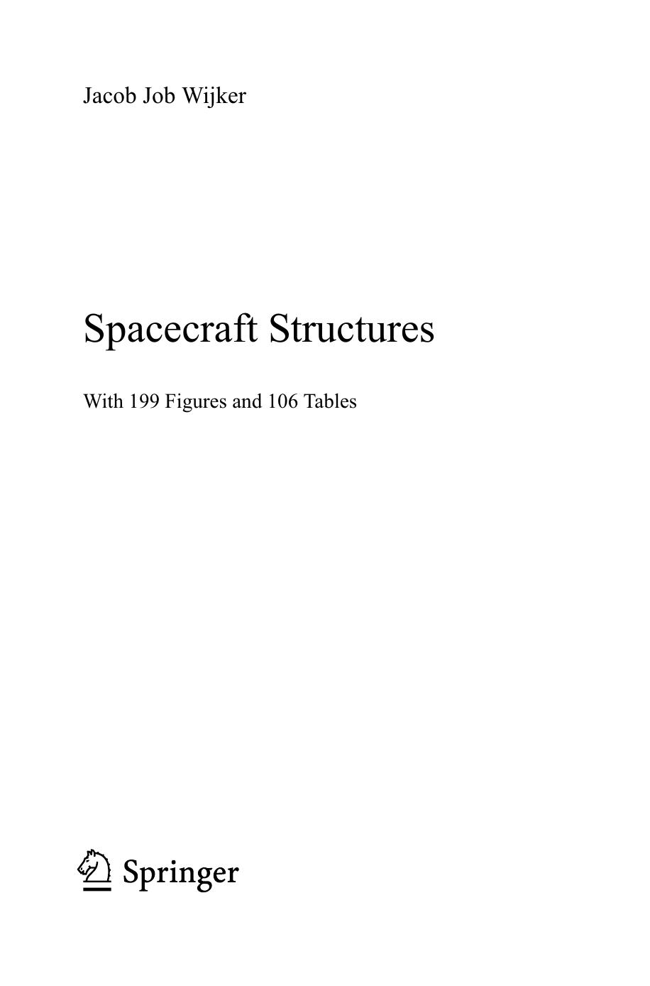 Spacecraft structures by Jacob Job Wijker (auth.)