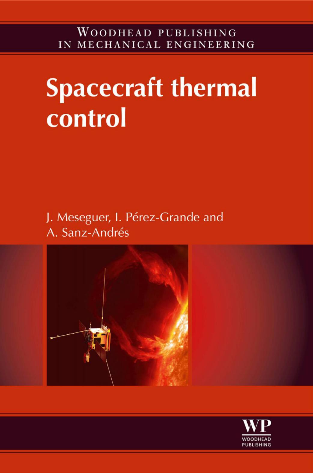 Spacecraft thermal control by Jose Meseguer Isabel Perez-Grande Angel Sanz-Andres