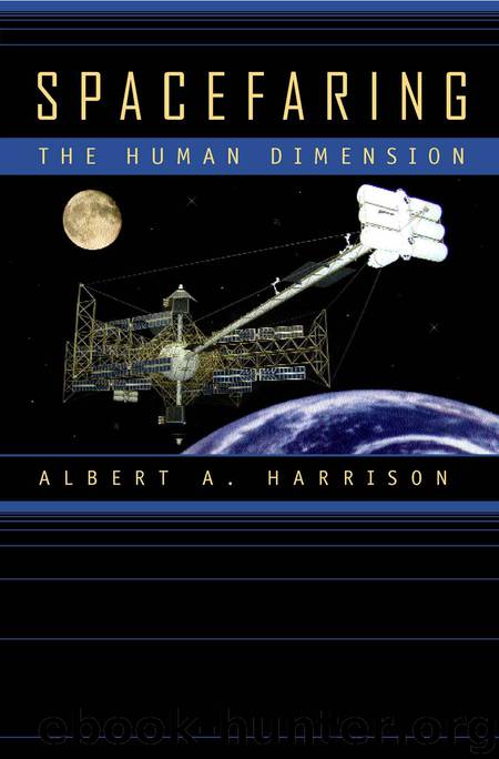 Spacefaring; The Human Dimension by Albert A. Harrison