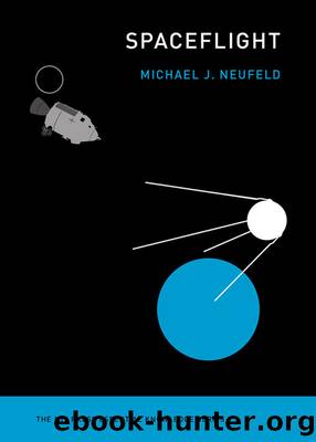 Spaceflight by Michael J. Neufeld
