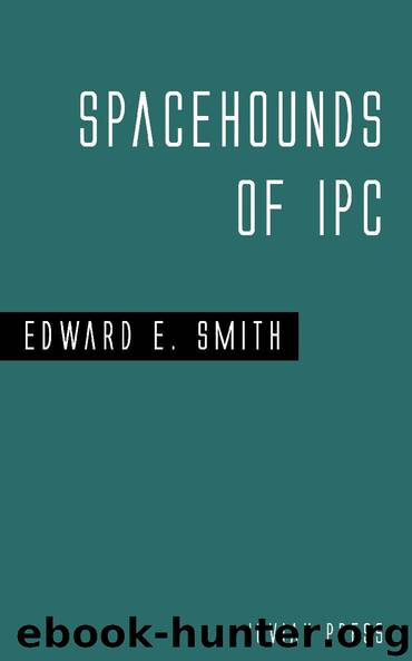 Spacehounds of IPC by Edward E. Smith