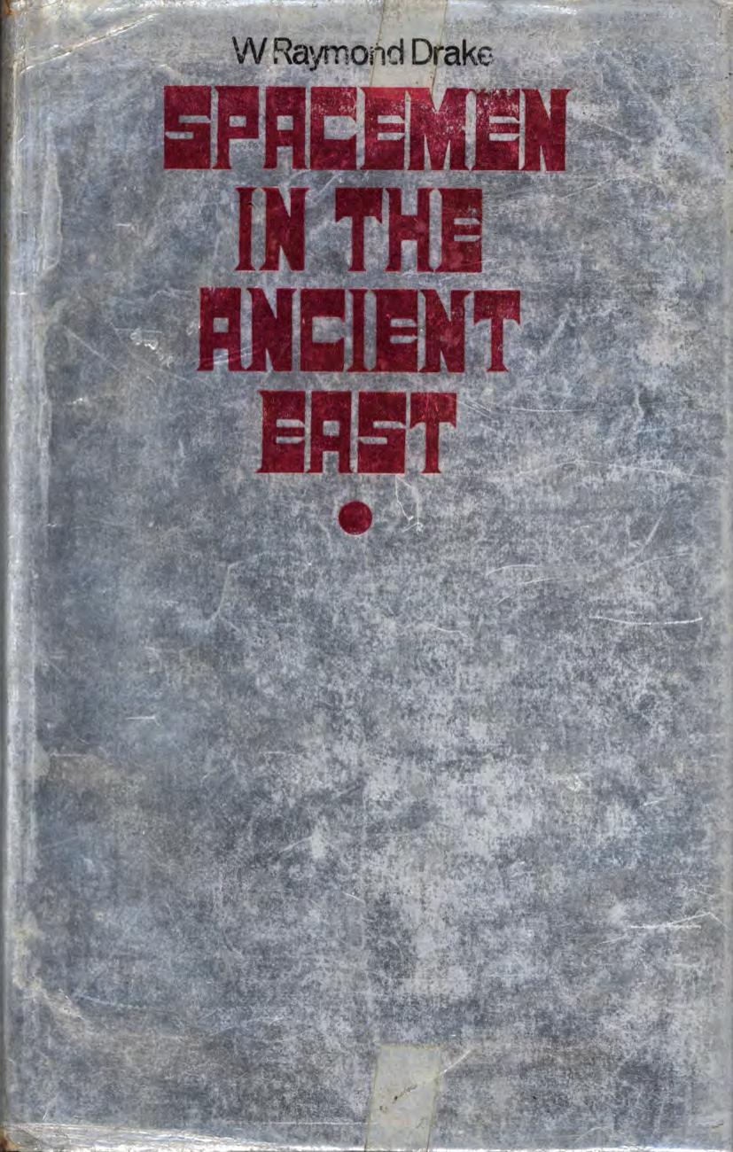 Spacemen in the ancient East by Drake W. Raymond