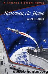 Spacemen, Go Home by Lesser Milton