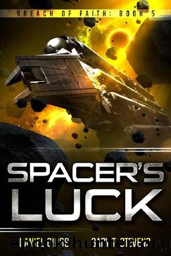 Spacer's Luck (Breach of Faith Book 5) by Daniel Gibbs & Gary T. Stevens