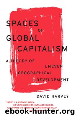 Spaces of Global Capitalism by David Harvey