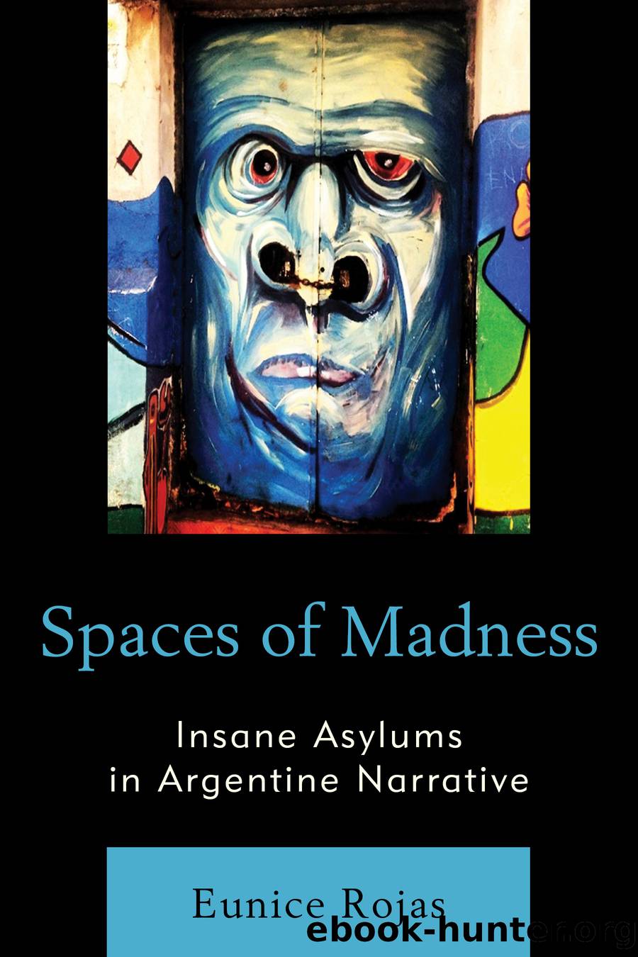Spaces of Madness by Rojas Eunice;
