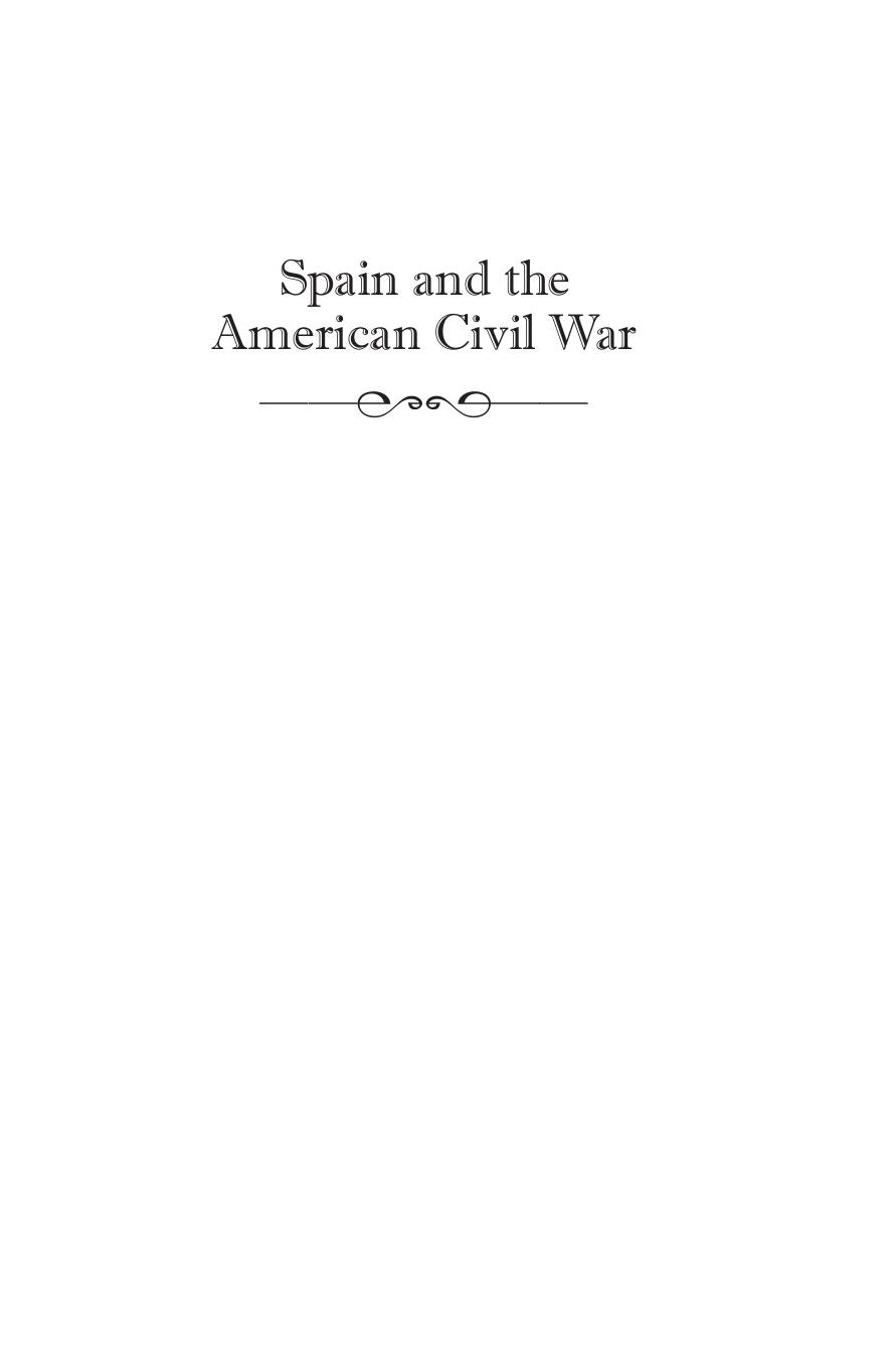 Spain and the American Civil War by Wayne H. Bowen
