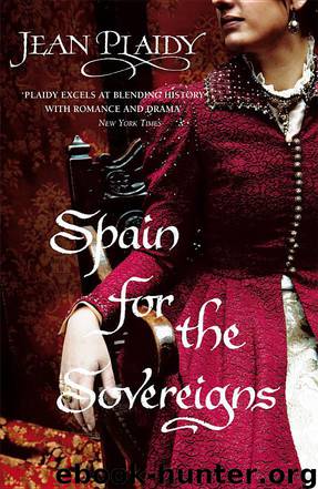 Spain for the Sovereigns by Jean Plaidy
