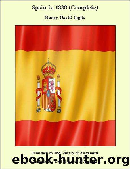 Spain in 1830, vol. 2 by Henry D. (Henry David) Inglis
