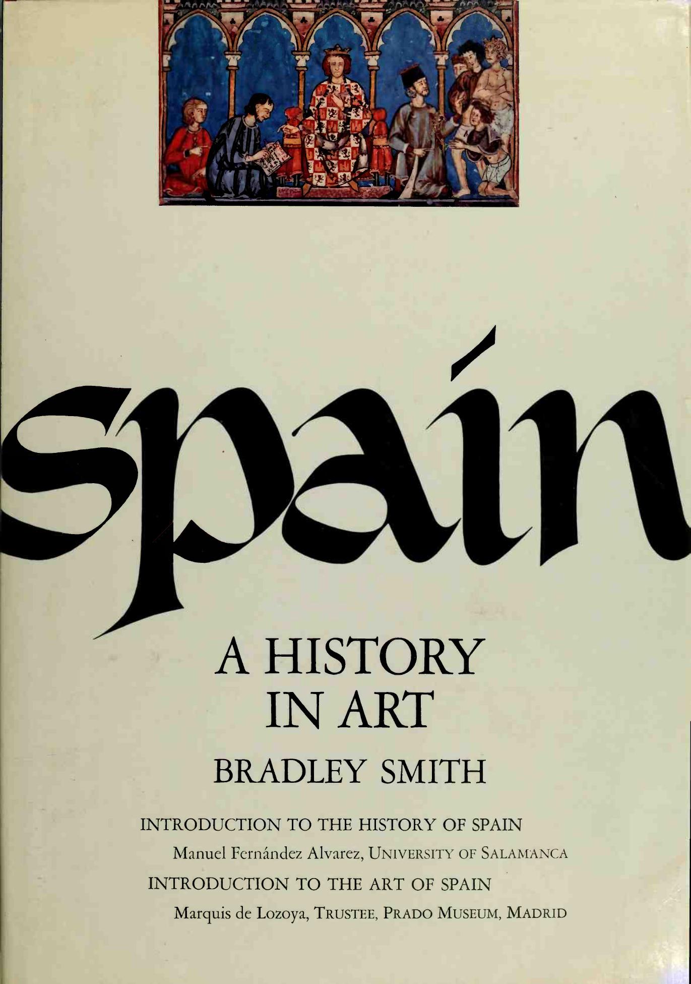 Spain, a history in art by Smith Bradley