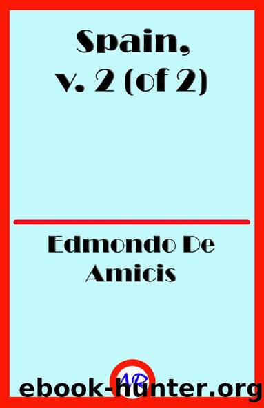 Spain, v. 2 (of 2) by Edmondo De Amicis