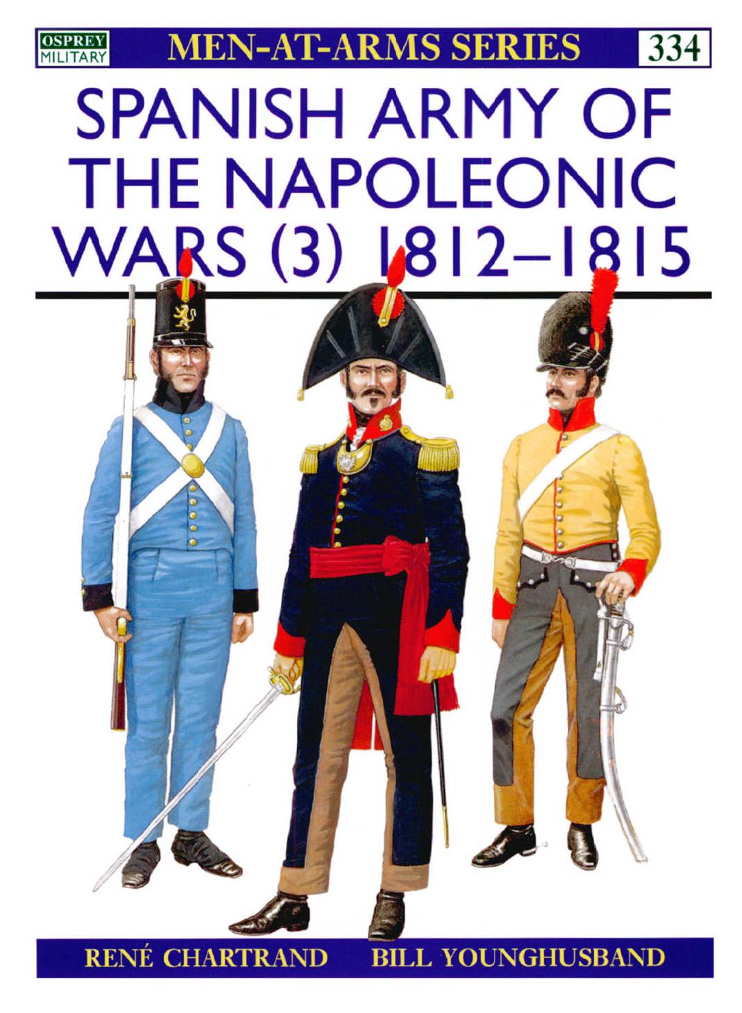 Spanish Army of the Napoleonic Wars Part 3 1812-1815 by Scanned by Unknown editing & PDF by ElfFriend