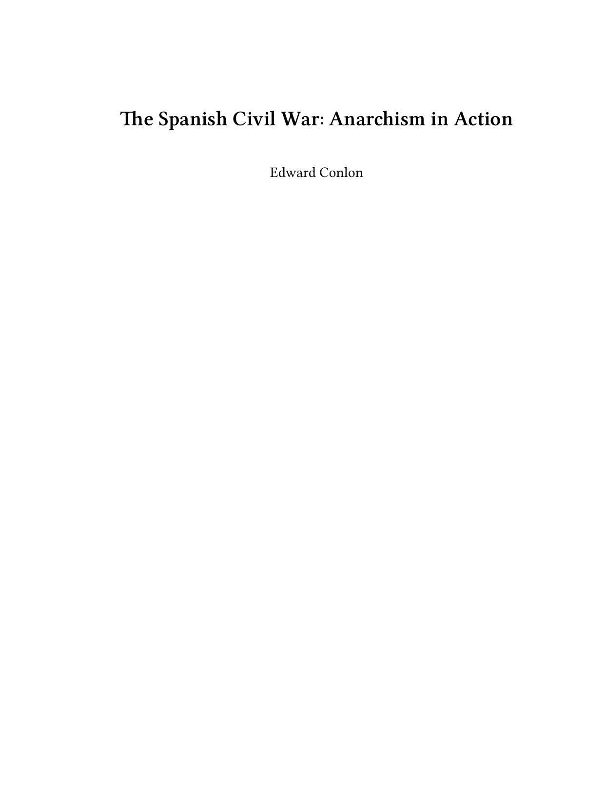 Spanish Civil War: Anarchism in Action by Edward Conlon