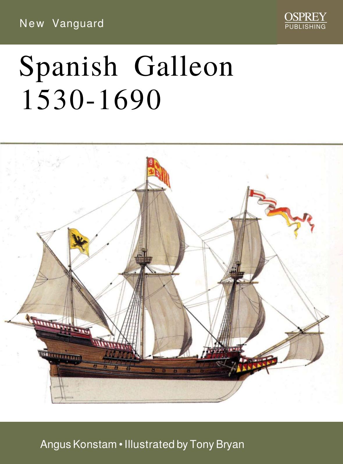 Spanish Galleon 1530-1690 by Unknown