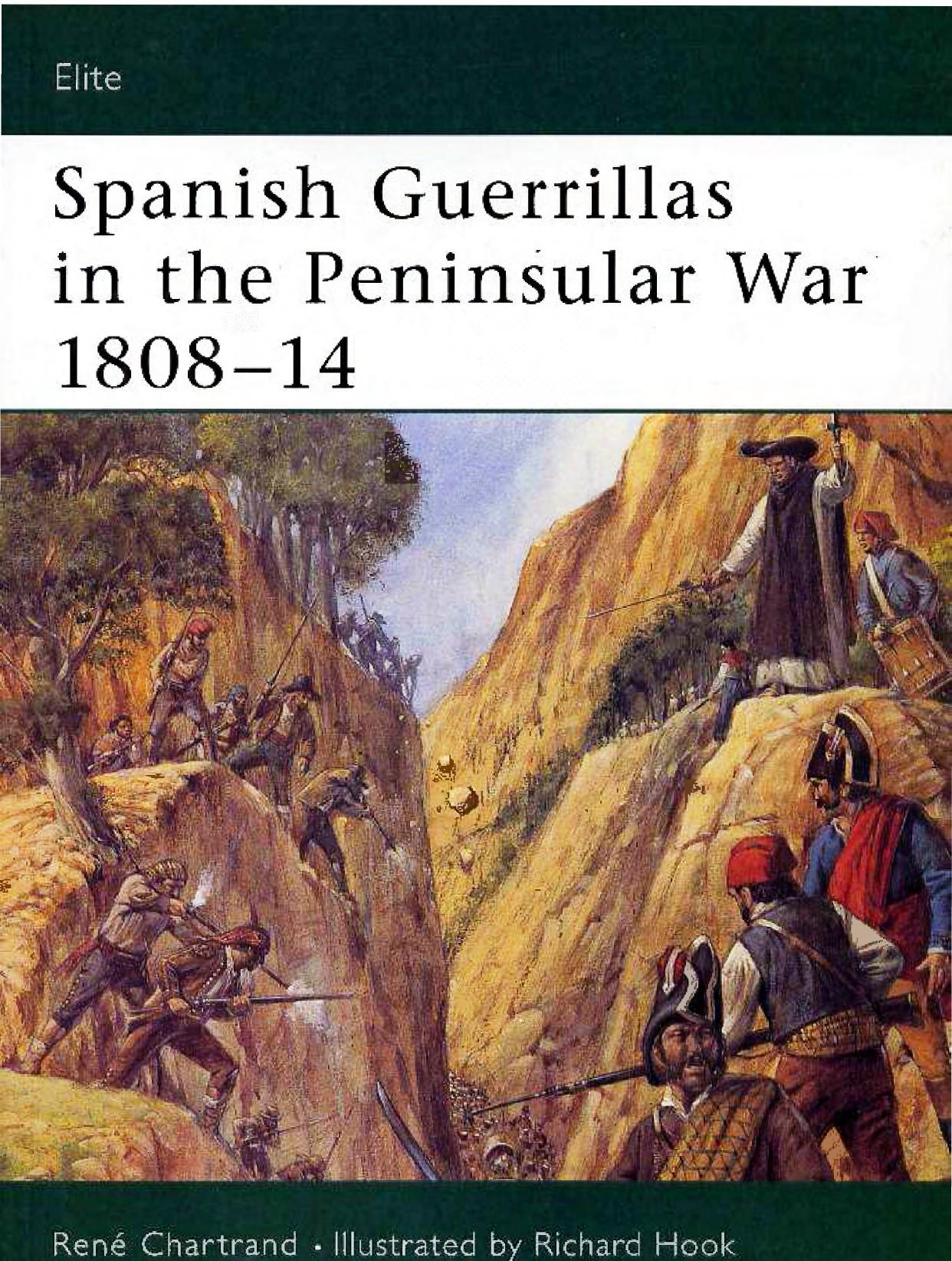 Spanish Guerrillas in the Peninsular War 1808â14 by René Chartrand