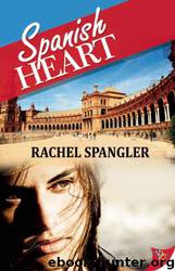 Spanish Heart by Rachel Spangler
