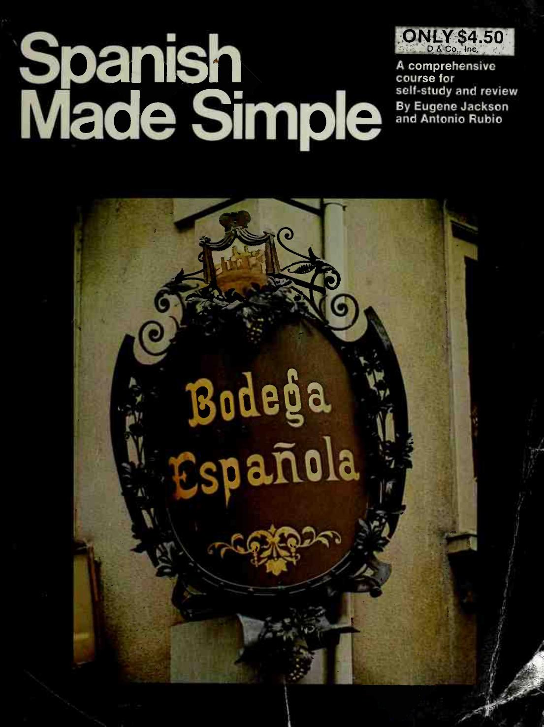 Spanish Made Simple by Eugene Jackson Antonio Rubio