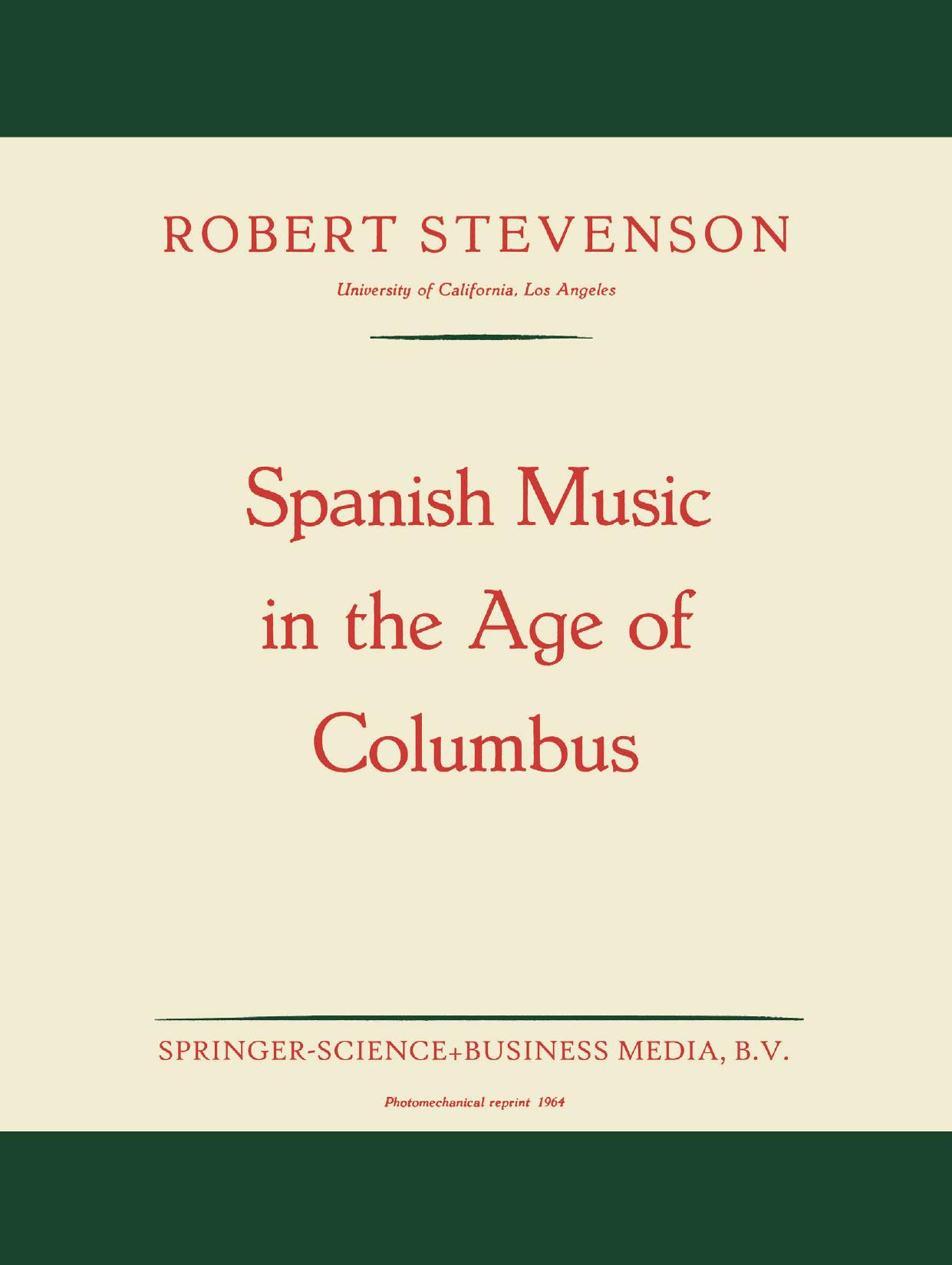Spanish Music in the Age of Columbus by Robert Stevenson (auth.)