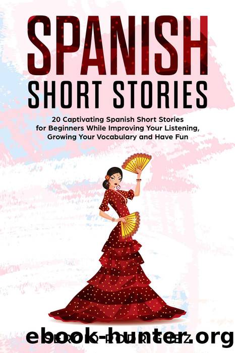 Spanish Short Stories by Sergio Rodriguez