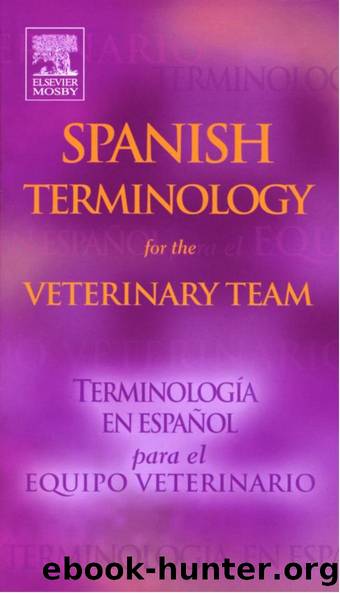 Spanish Terminology for the Veterinary Team by Colli