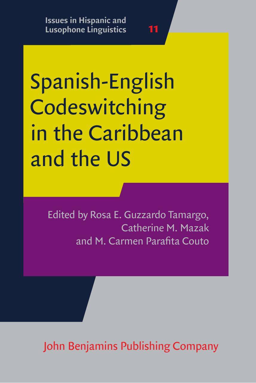 Spanish-English Codeswitching in the Caribbean and the US by Unknow