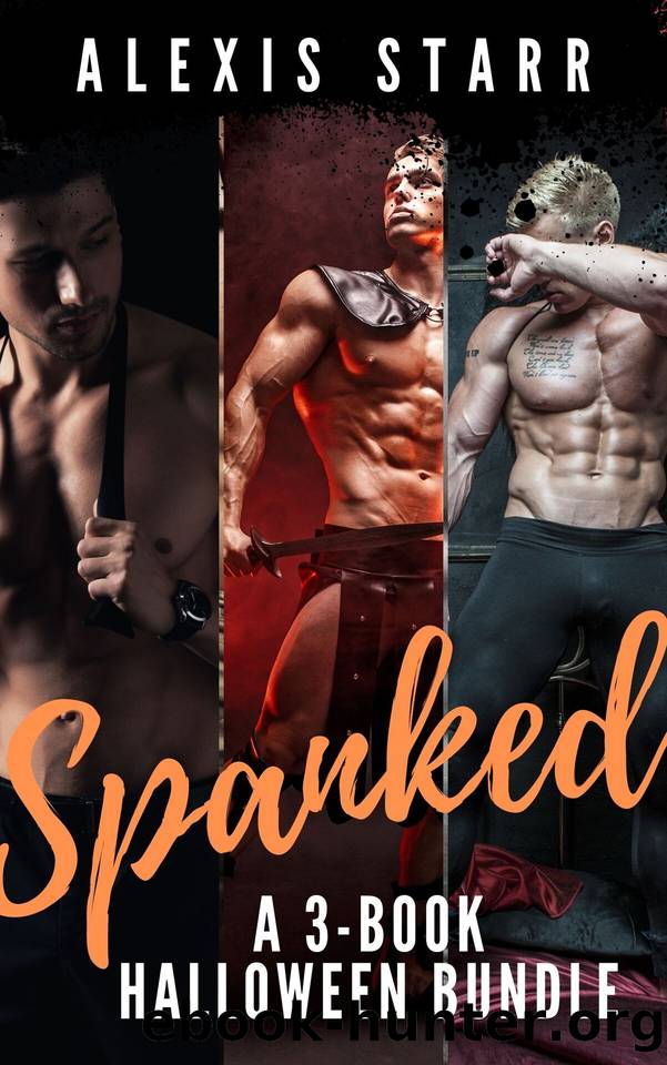 Spanked: A 3-Book Halloween Bundle: An Erotic BBW Spanking Series (Halloween Series) by Starr Alexis
