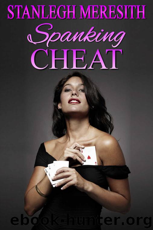 Spanking Cheat: ... and other short stories by Stanlegh Meresith