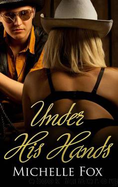 Spanking Stories Erotica Under His Hands by Fox Michelle