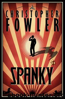 Spanky by Christopher Fowler