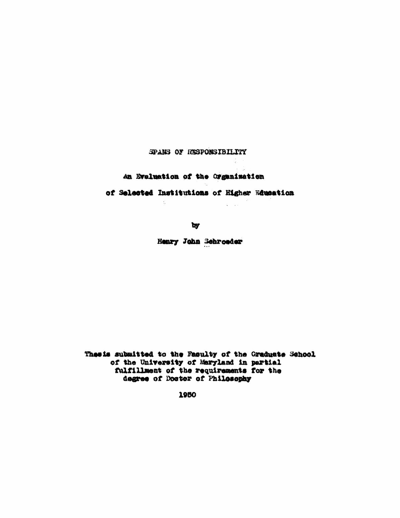 Spans of responsibility; an evaluation of the organization of selected institutions of higher education by Schroeder Henry John