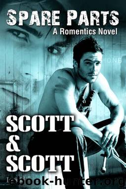 Spare Parts (A Romentics Novel) by Scott & Scott