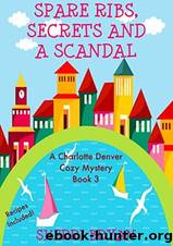 Spare Ribs, Secrets and a Scandal by Sherri Bryan