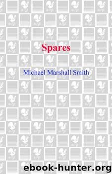 Spares by Michael Marshall Smith