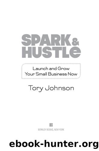 Spark & Hustle by Tory Johnson