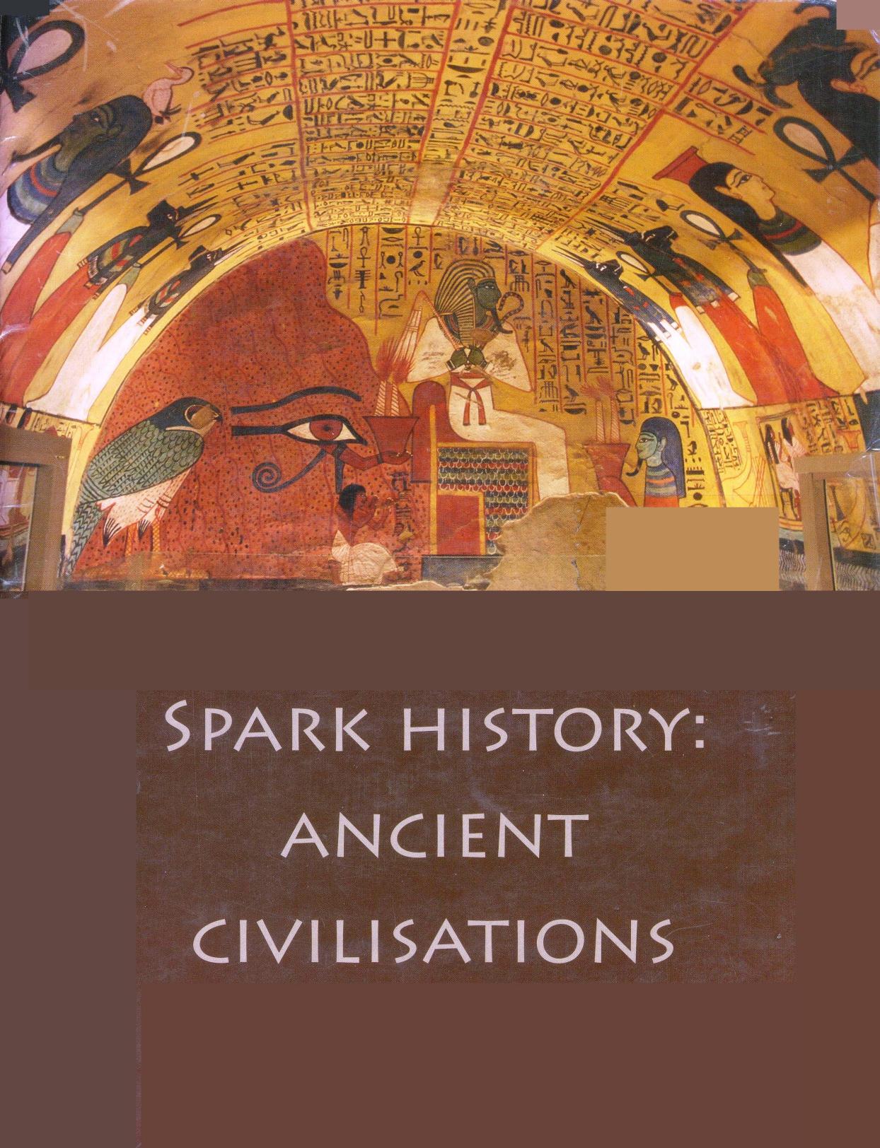 Spark History: Ancient Civilisations by Unknow