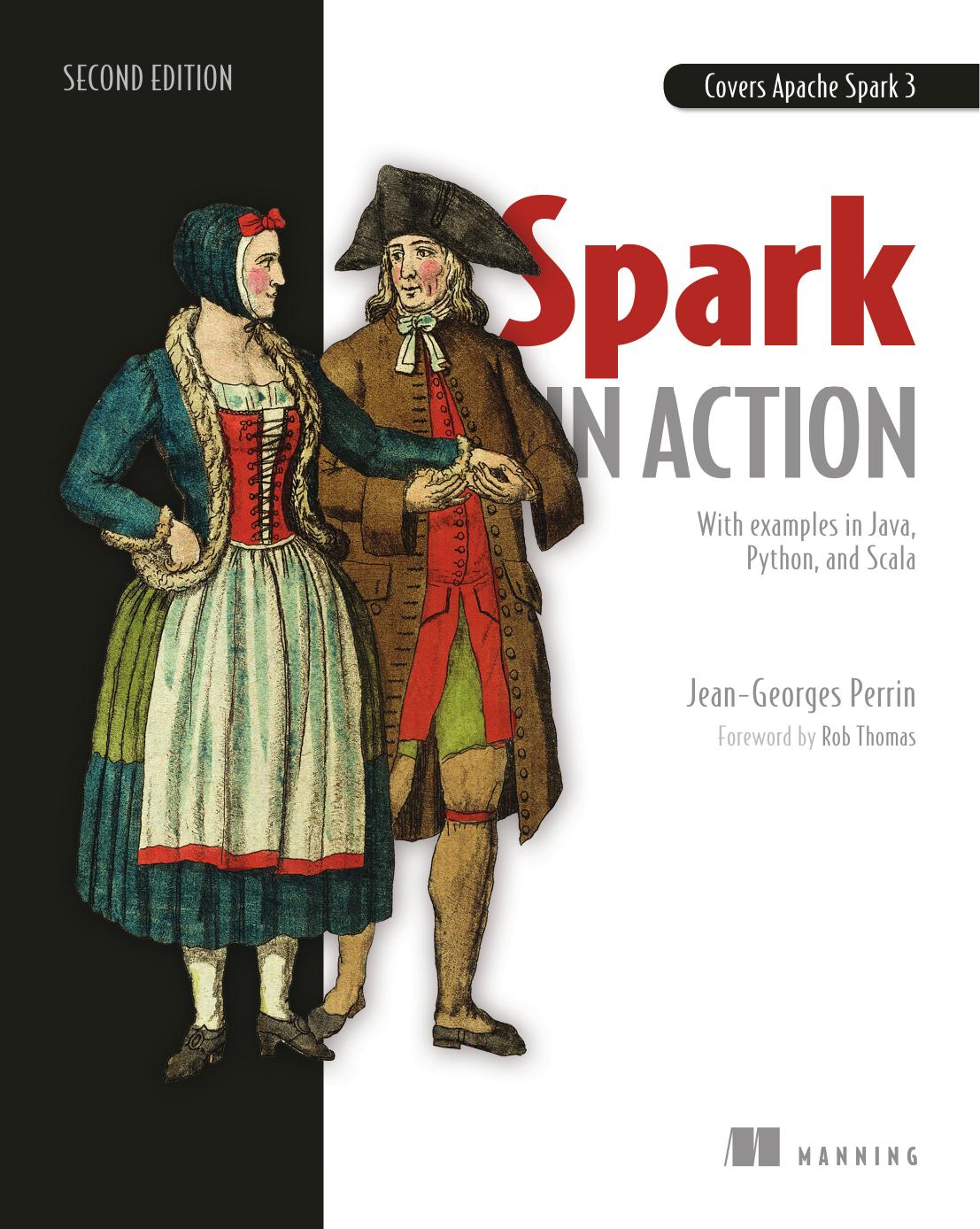 Spark in Action, Second Edition by Jean-Georges Perrin