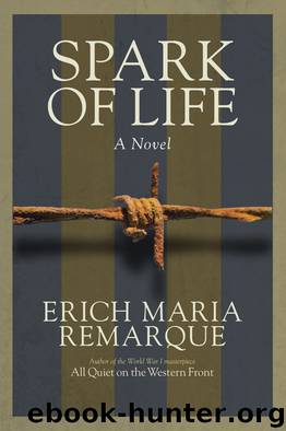 Spark of Life by Erich Maria Remarque