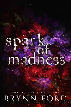 Spark of Madness (Ember Glen Book 1) by Brynn Ford
